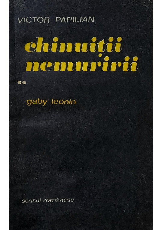 Chinuiții nemuririi, vol. 2 - Gaby Leonin - Victor Papilian